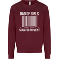 Dad of Girls Scan For Payment Father's Day Mens Sweatshirt Jumper Maroon