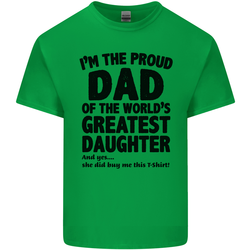 Dad of the Greatest Daughter Fathers Day Mens Cotton T-Shirt Tee Top Irish Green