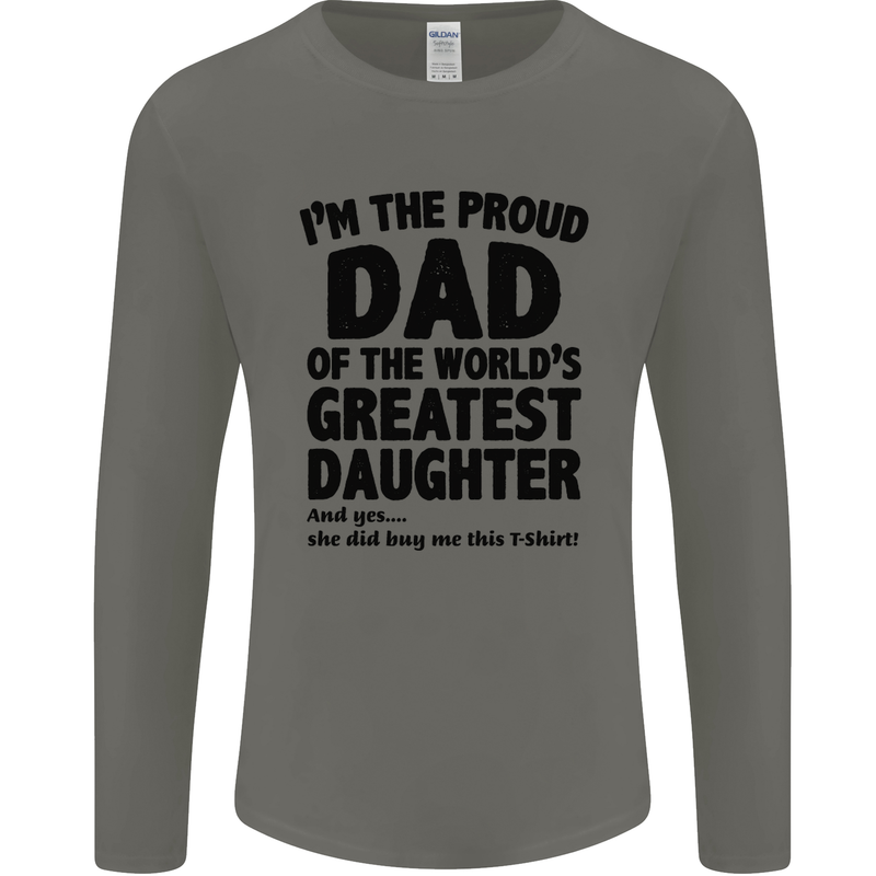 Dad of the Greatest Daughter Fathers Day Mens Long Sleeve T-Shirt Charcoal
