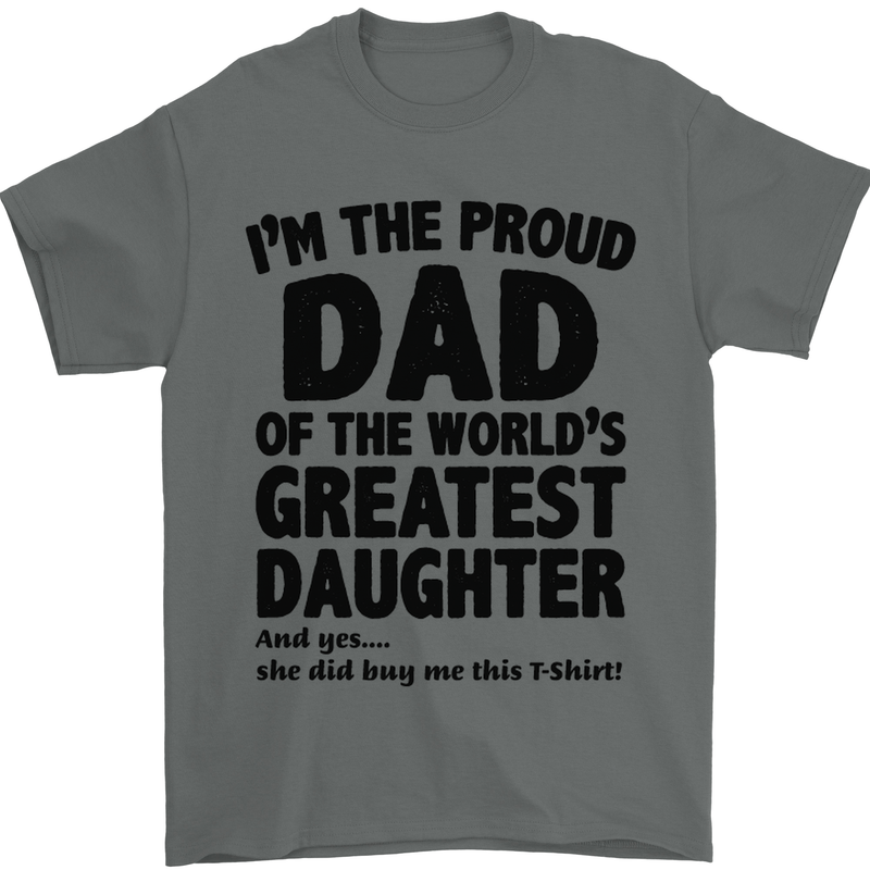 Dad of the Greatest Daughter Fathers Day Mens T-Shirt Cotton Gildan Charcoal
