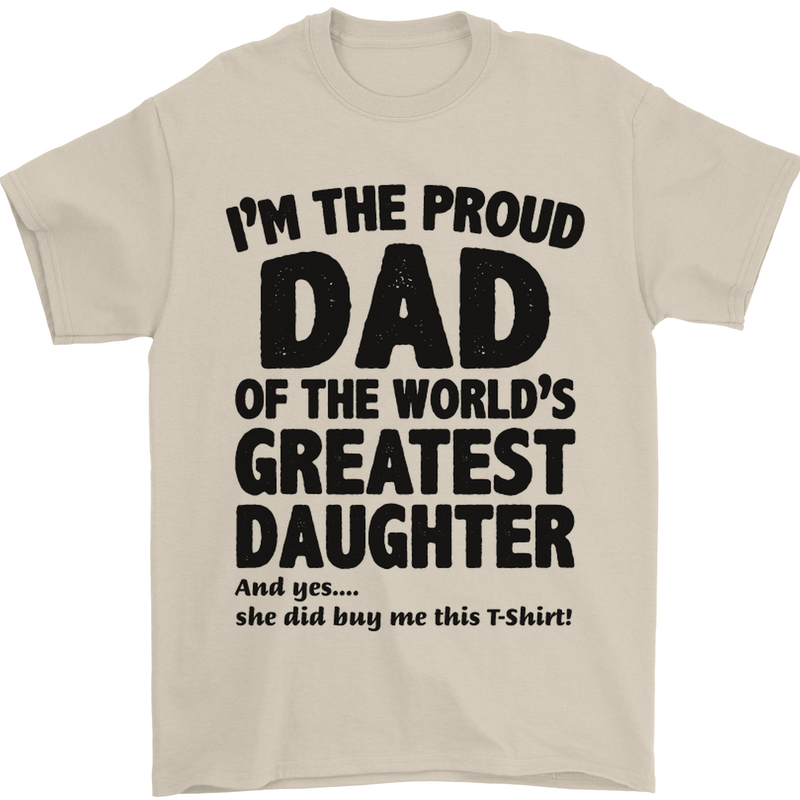 Dad of the Greatest Daughter Fathers Day Mens T-Shirt Cotton Gildan Sand