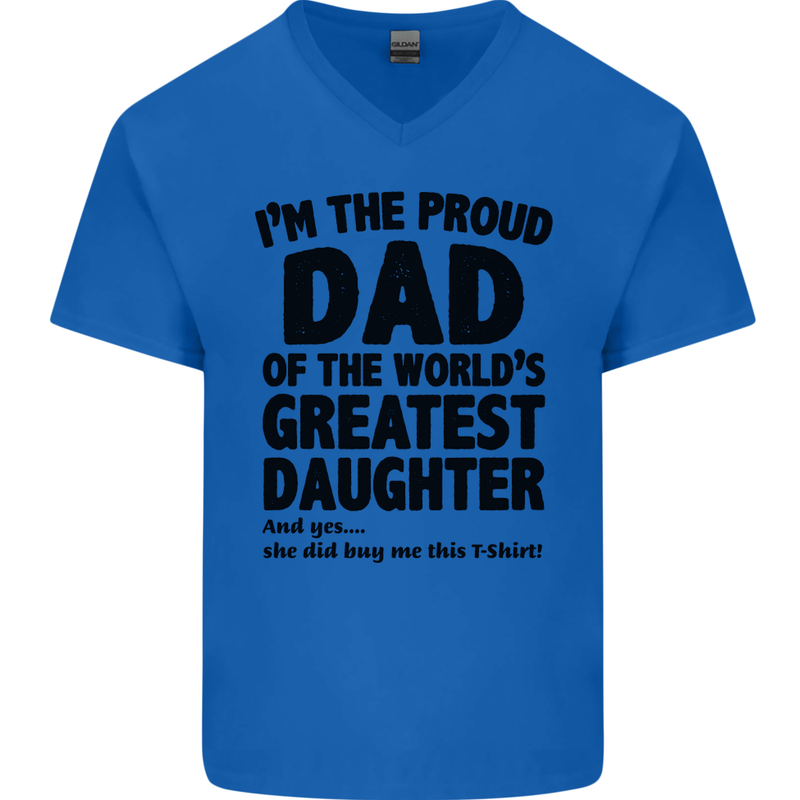 Dad of the Greatest Daughter Fathers Day Mens V-Neck Cotton T-Shirt Royal Blue