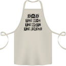 Dad the Man the Myth the Legend Cotton Apron 100% Organic Natural