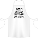 Dad the Man the Myth the Legend Cotton Apron 100% Organic White