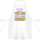 Dad the Man the Myth the Legend Fathers Day Cotton Apron 100% Organic White