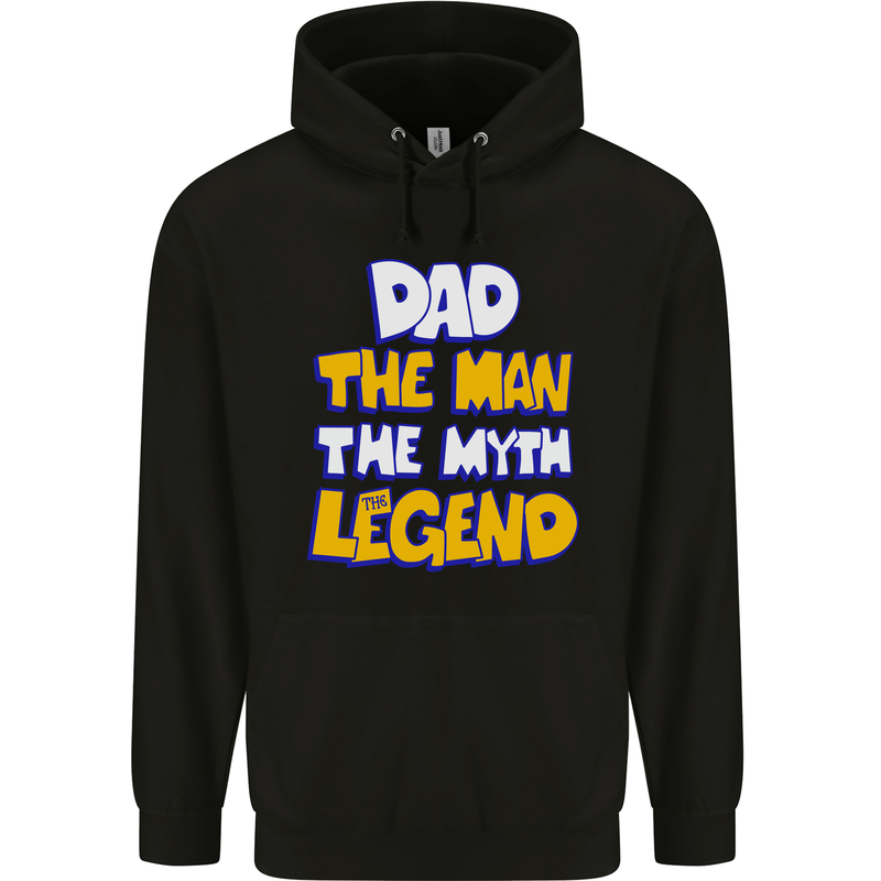 Dad the Man the Myth the Legend Fathers Day Mens 80% Cotton Hoodie Black