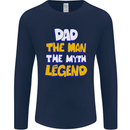 Dad the Man the Myth the Legend Fathers Day Mens Long Sleeve T-Shirt Navy Blue