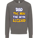 Dad the Man the Myth the Legend Fathers Day Mens Sweatshirt Jumper Charcoal