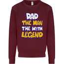 Dad the Man the Myth the Legend Fathers Day Mens Sweatshirt Jumper Maroon
