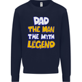 Dad the Man the Myth the Legend Fathers Day Mens Sweatshirt Jumper Navy Blue
