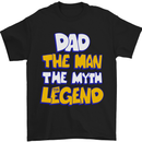 Dad the Man the Myth the Legend Fathers Day Mens T-Shirt Cotton Gildan Black
