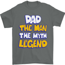 Dad the Man the Myth the Legend Fathers Day Mens T-Shirt Cotton Gildan Charcoal