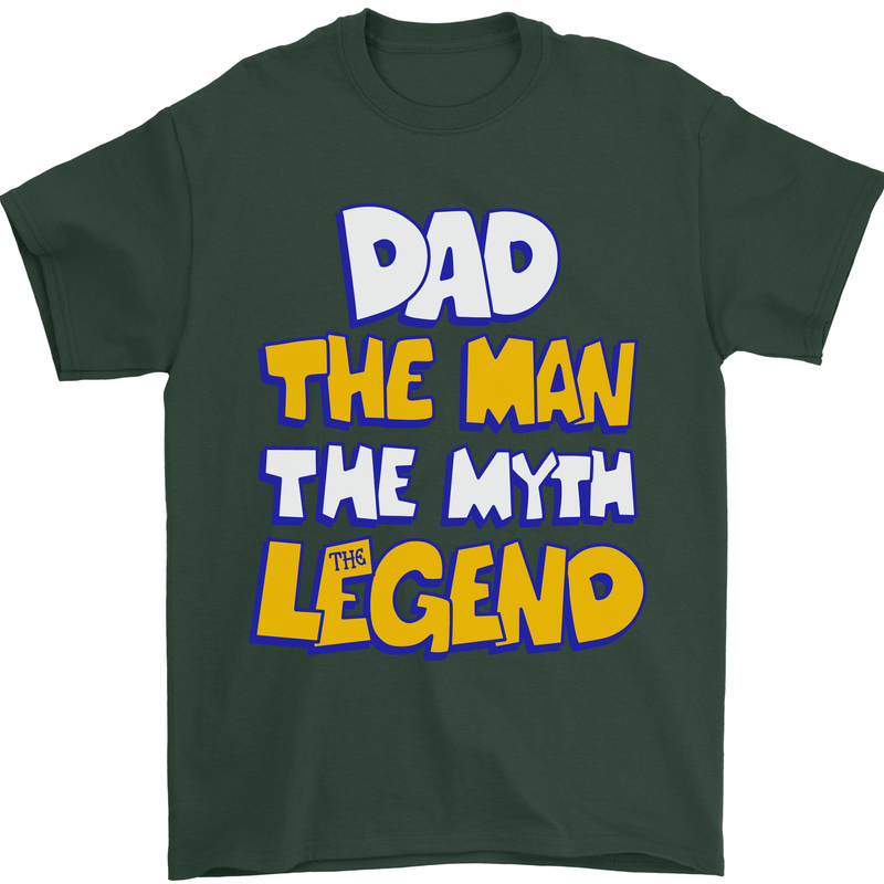 Dad the Man the Myth the Legend Fathers Day Mens T-Shirt Cotton Gildan Forest Green