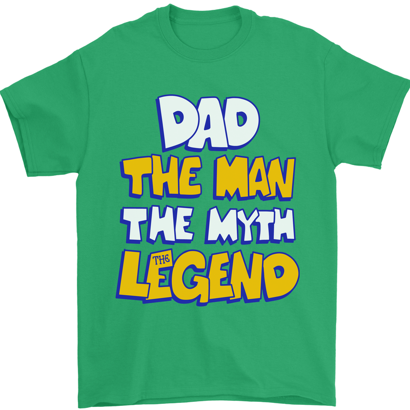 Dad the Man the Myth the Legend Fathers Day Mens T-Shirt Cotton Gildan Irish Green