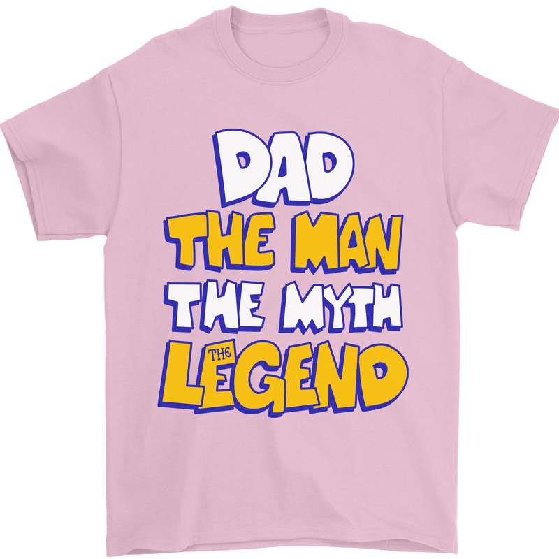 Dad the Man the Myth the Legend Fathers Day Mens T-Shirt Cotton Gildan Light Pink