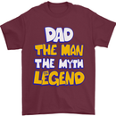 Dad the Man the Myth the Legend Fathers Day Mens T-Shirt Cotton Gildan Maroon