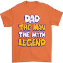 Dad the Man the Myth the Legend Fathers Day Mens T-Shirt Cotton Gildan Orange