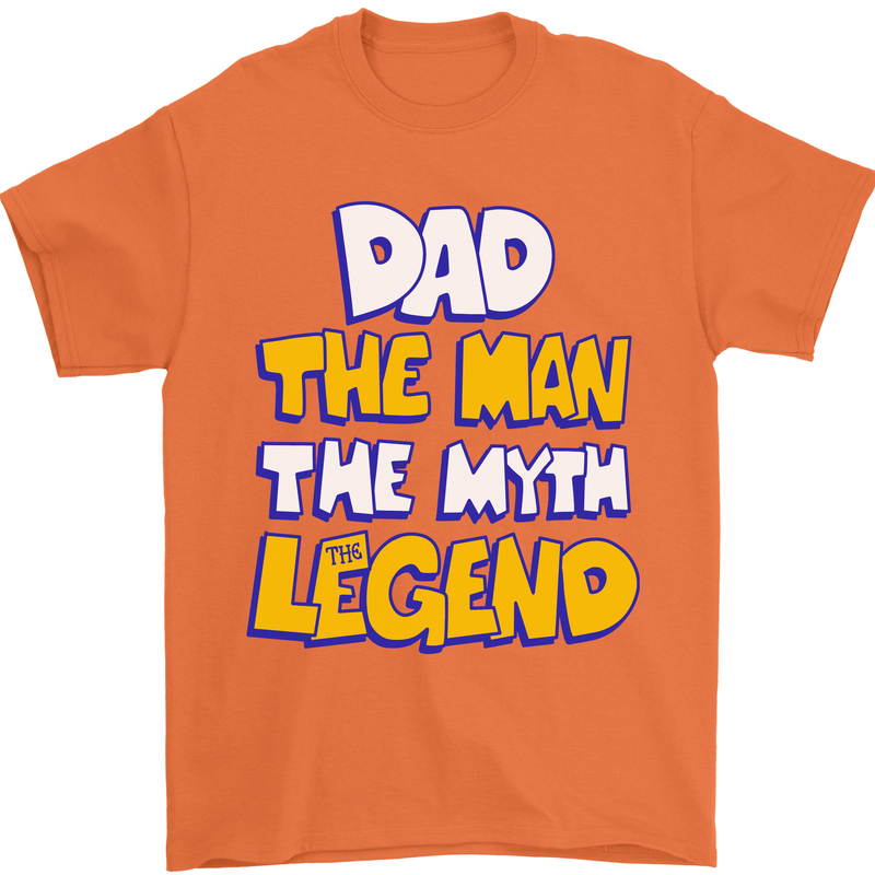 Dad the Man the Myth the Legend Fathers Day Mens T-Shirt Cotton Gildan Orange
