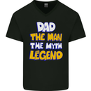 Dad the Man the Myth the Legend Fathers Day Mens V-Neck Cotton T-Shirt Black