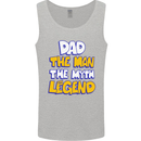 Dad the Man the Myth the Legend Fathers Day Mens Vest Tank Top Sports Grey