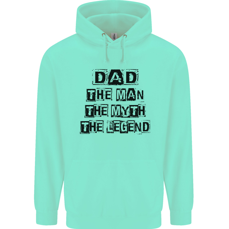 Dad the Man the Myth the Legend Mens 80% Cotton Hoodie Peppermint