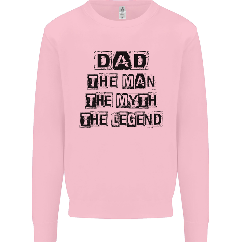 Dad the Man the Myth the Legend Mens Sweatshirt Jumper Light Pink
