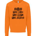 Dad the Man the Myth the Legend Mens Sweatshirt Jumper Orange