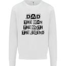 Dad the Man the Myth the Legend Mens Sweatshirt Jumper White