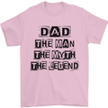 Dad the Man the Myth the Legend Mens T-Shirt Cotton Gildan Light Pink