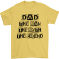 Dad the Man the Myth the Legend Mens T-Shirt Cotton Gildan Yellow