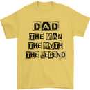 Dad the Man the Myth the Legend Mens T-Shirt Cotton Gildan Yellow