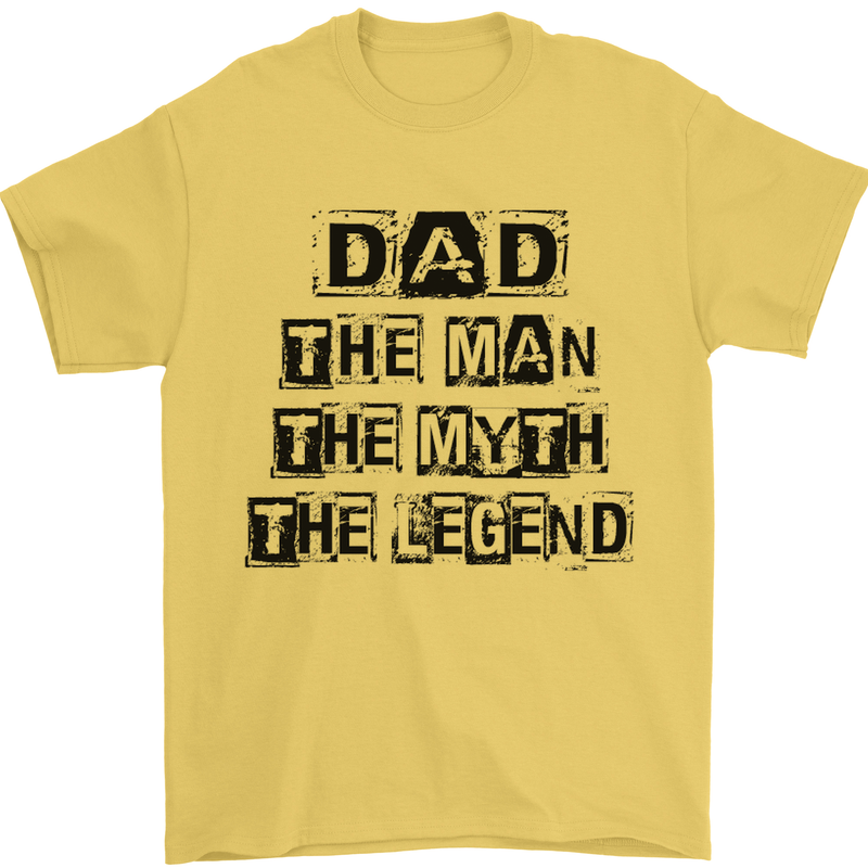 Dad the Man the Myth the Legend Mens T-Shirt Cotton Gildan Yellow