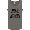 Dad the Man the Myth the Legend Mens Vest Tank Top Charcoal