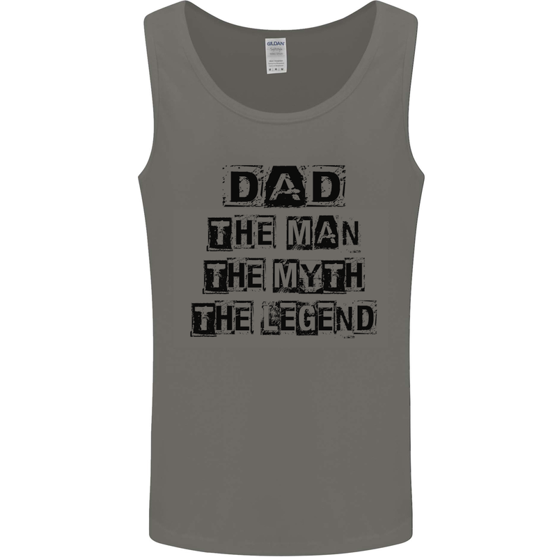 Dad the Man the Myth the Legend Mens Vest Tank Top Charcoal