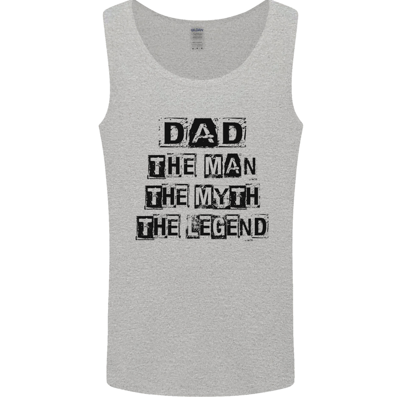 Dad the Man the Myth the Legend Mens Vest Tank Top Sports Grey