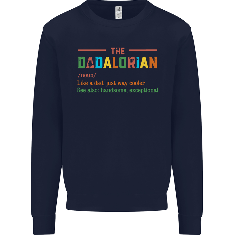 Dadalorian Funny Fathers Day Dad Daddy Mens Sweatshirt Jumper Navy Blue
