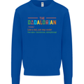 Dadalorian Funny Fathers Day Dad Daddy Mens Sweatshirt Jumper Royal Blue