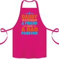 Daddy A Dad Forever Fathers Day Funny Cotton Apron 100% Organic Pink