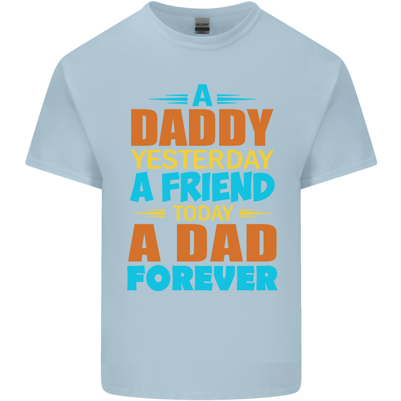 Daddy A Dad Forever Fathers Day Funny Mens Cotton T-Shirt Tee Top Light Blue