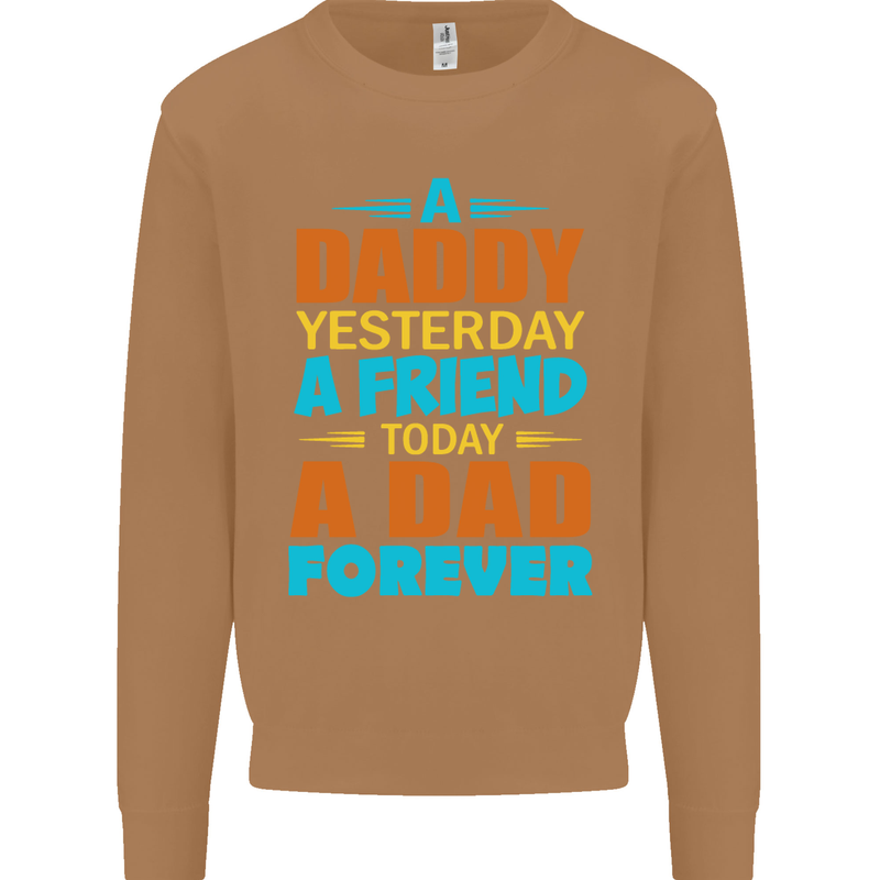 Daddy A Dad Forever Fathers Day Funny Mens Sweatshirt Jumper Caramel Latte