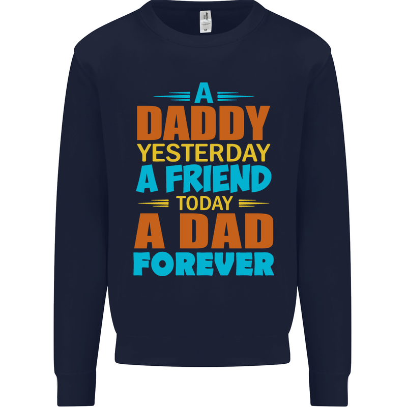 Daddy A Dad Forever Fathers Day Funny Mens Sweatshirt Jumper Navy Blue