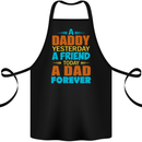 Daddy A Dad Forever Funny Fathers Day Cotton Apron 100% Organic Black