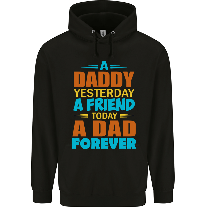 Daddy A Dad Forever Funny Fathers Day Mens 80% Cotton Hoodie Black