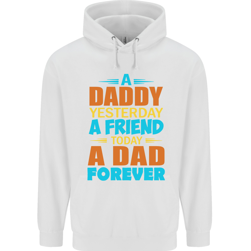 Daddy A Dad Forever Funny Fathers Day Mens 80% Cotton Hoodie White
