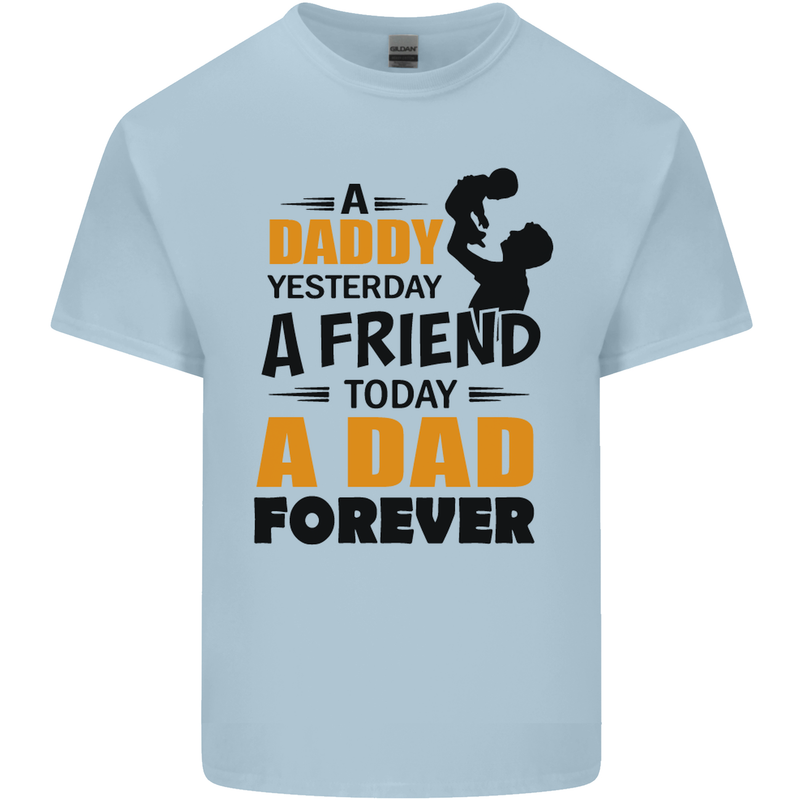 Daddy A Dad Forever Funny Fathers Day Mens Cotton T-Shirt Tee Top Light Blue