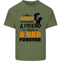 Daddy A Dad Forever Funny Fathers Day Mens Cotton T-Shirt Tee Top Military Green