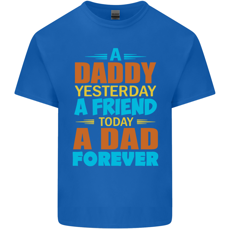 Daddy A Dad Forever Funny Fathers Day Mens Cotton T-Shirt Tee Top Royal Blue