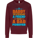 Daddy A Dad Forever Funny Fathers Day Mens Sweatshirt Jumper Maroon