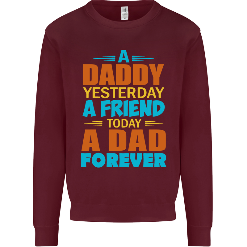 Daddy A Dad Forever Funny Fathers Day Mens Sweatshirt Jumper Maroon