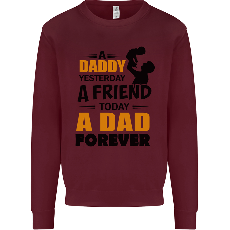 Daddy A Dad Forever Funny Fathers Day Mens Sweatshirt Jumper Maroon